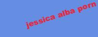 JESSICA ALBA PORN